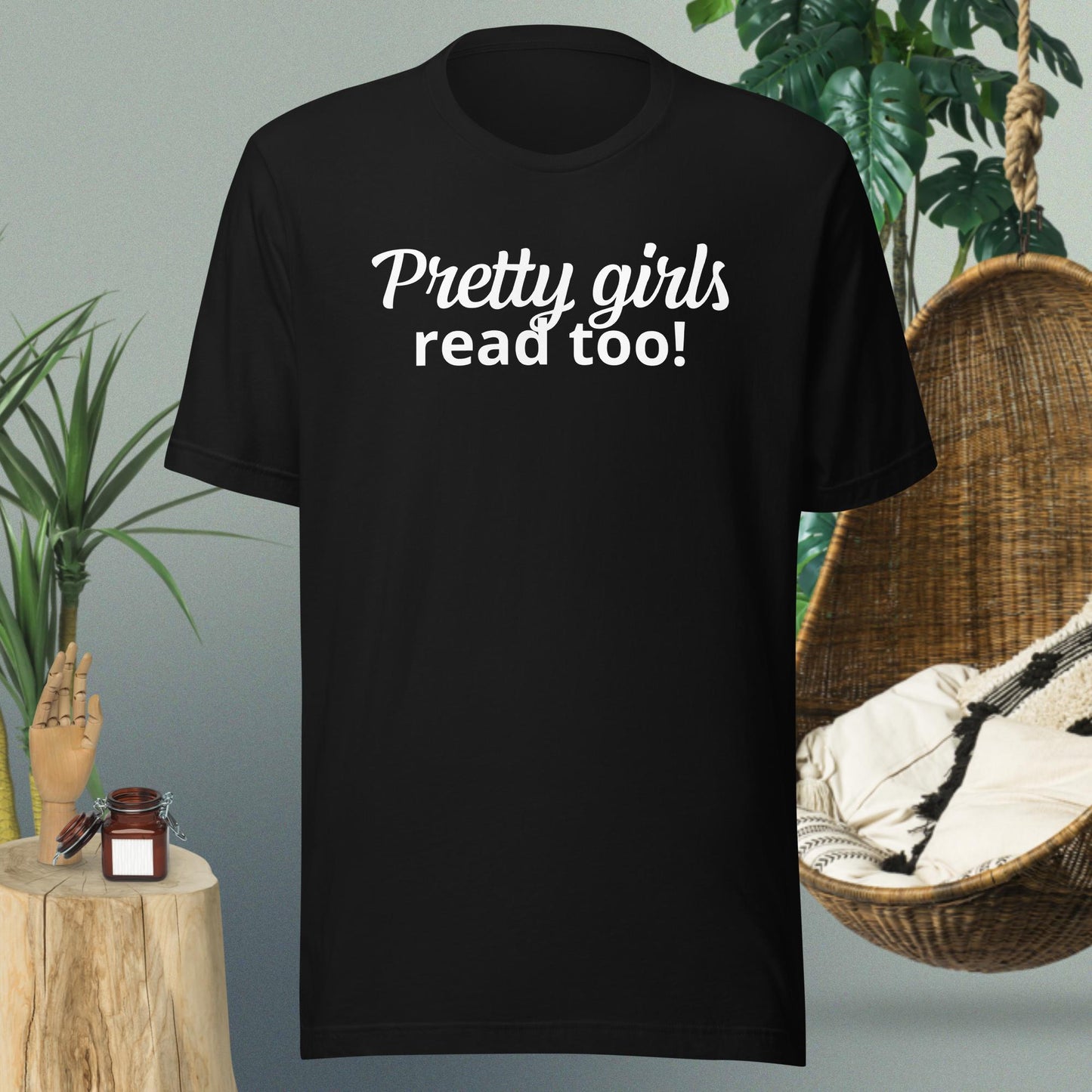 "Pretty Girls Read Too!" Short Sleeve T-Shirt